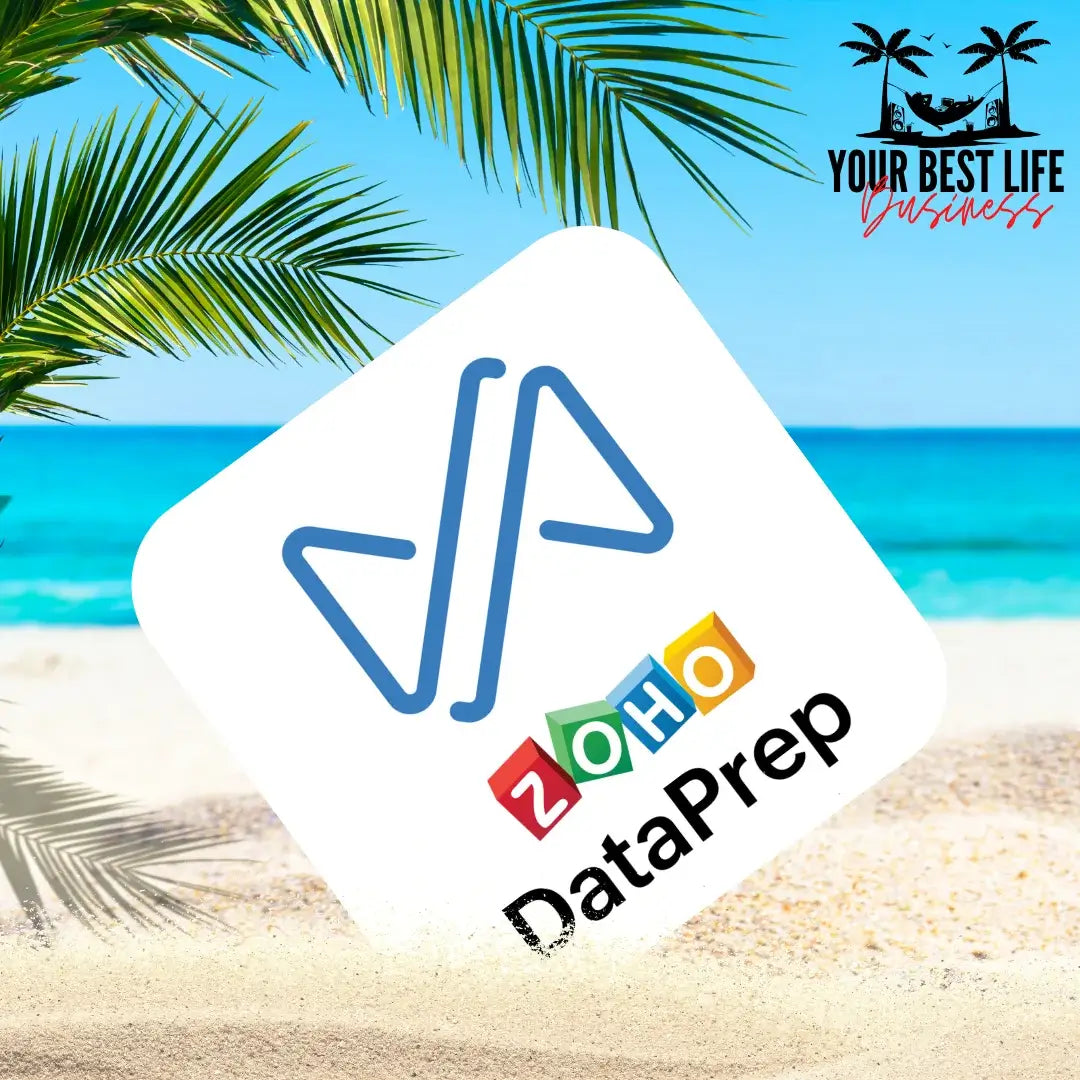 Zoho DataPrep that is literally the app logo chilling on the beach living its best life. Because we are featuring Zoho DataPrep on YourBestLifeBiz.com